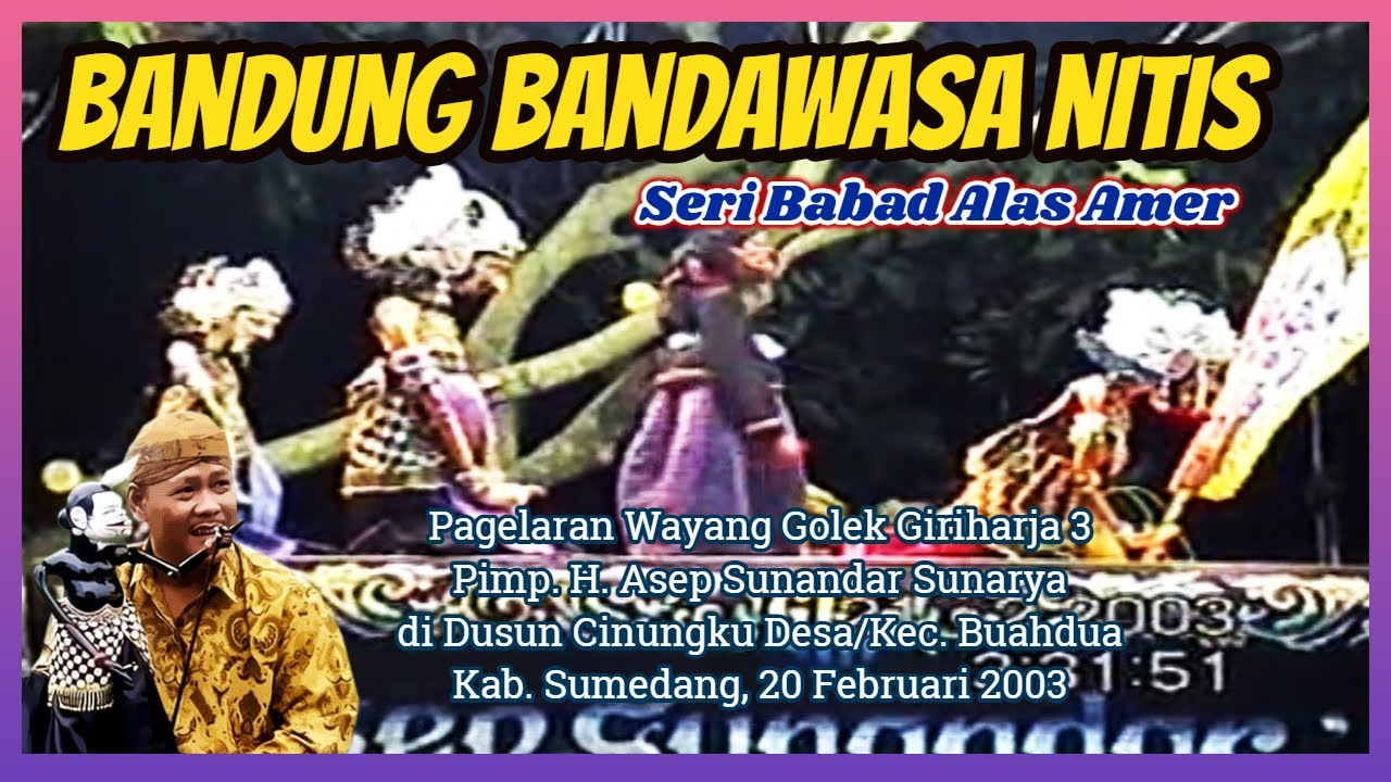 Bandung Bandawasa Nitis (Buahdua, 2003) - H. Asep Sunandar Sunarya