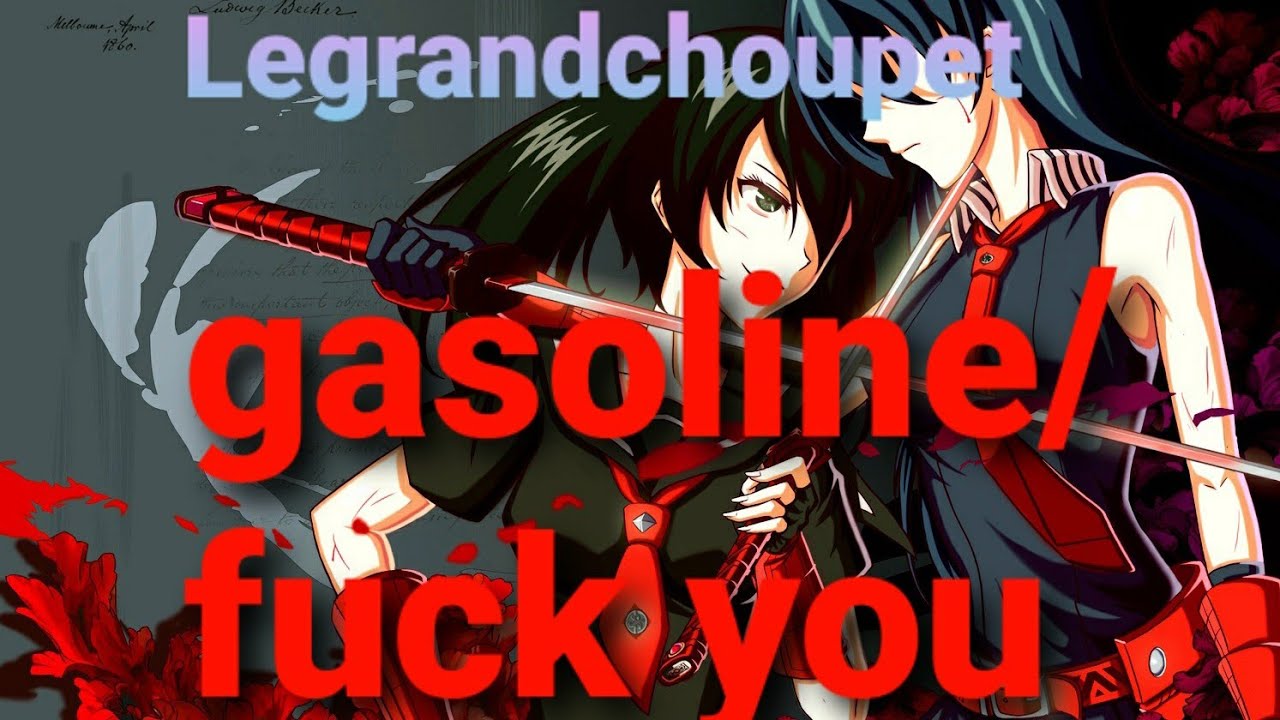 nightcore gasoline fuck you