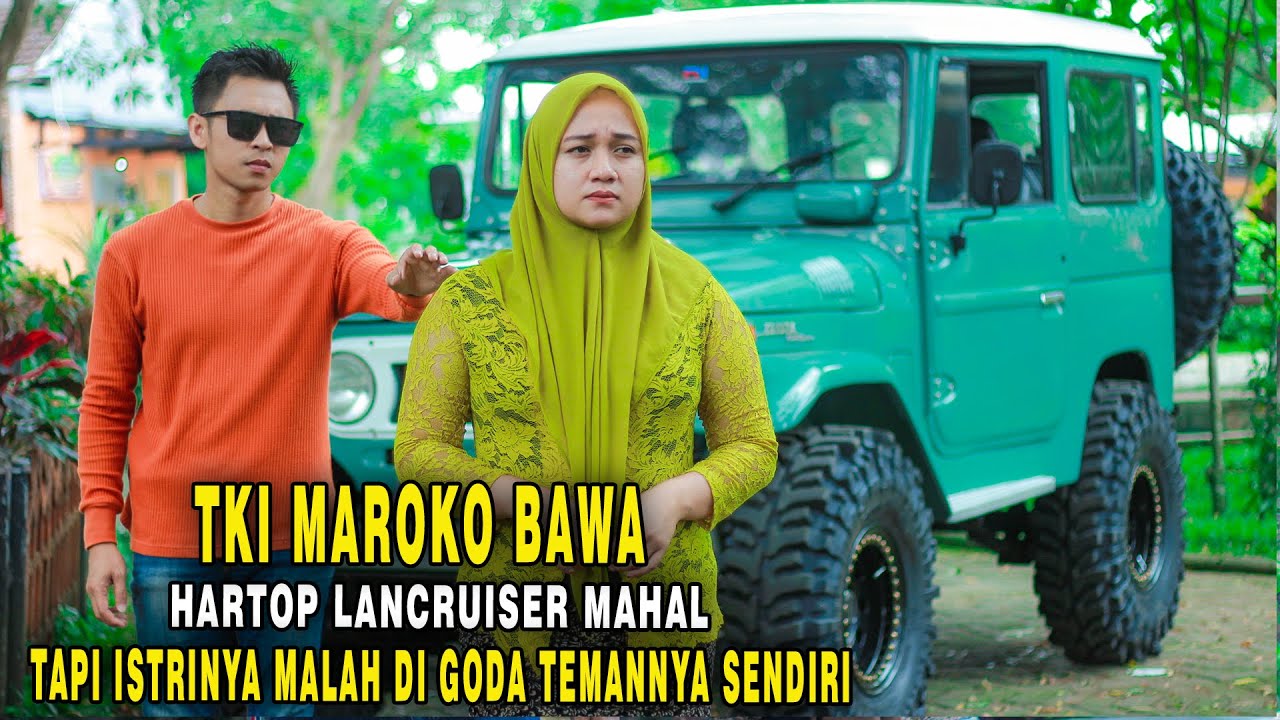 TKI MAROKO PULANG  BAWA HARTOP LANCRUISER MAHAL.!! TANPA TAU ISTRINYA DI GODA TEMANNYA SENDIRI..!!