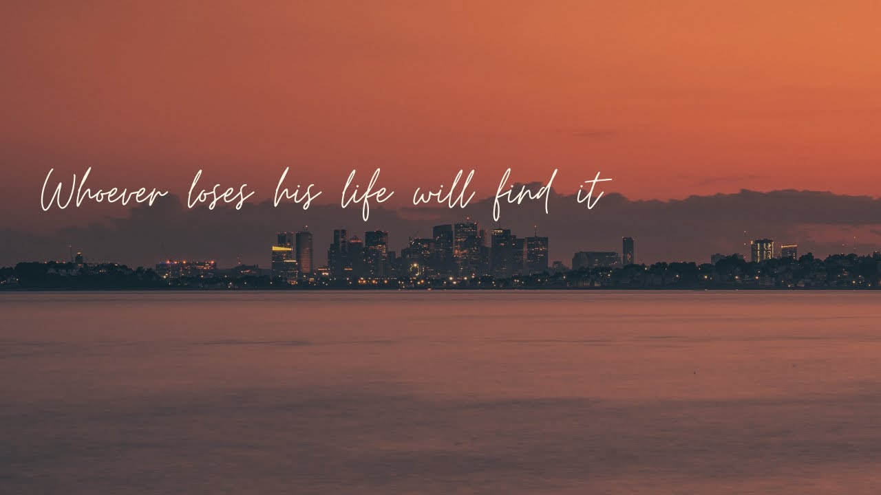 Whoever loses his life will find it // Living for Christ