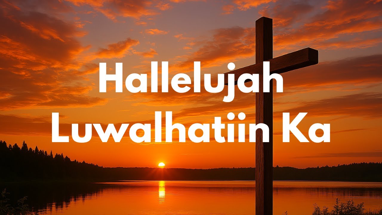 Hallelujah Luwalhatiin Ka