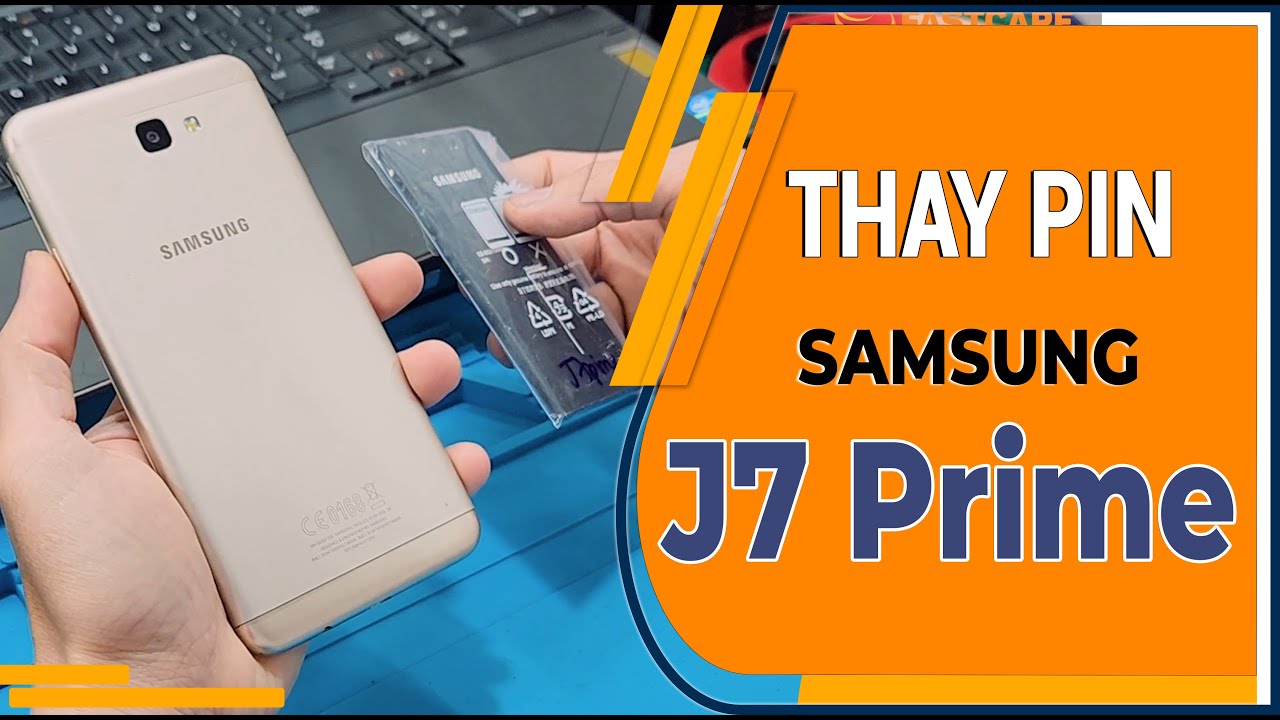 Thay pin Samsung J7 Prime - Samsung J7 Prime battery replacement