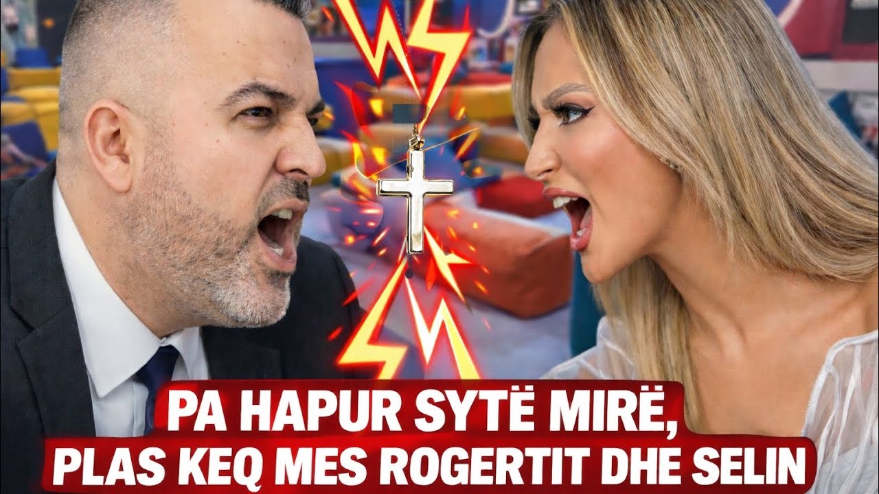 Lajmi i Fundit: Plas zenka mes Selin dhe Rogert, Dot mbys kryqin mos Big Brother VIP Albania 5