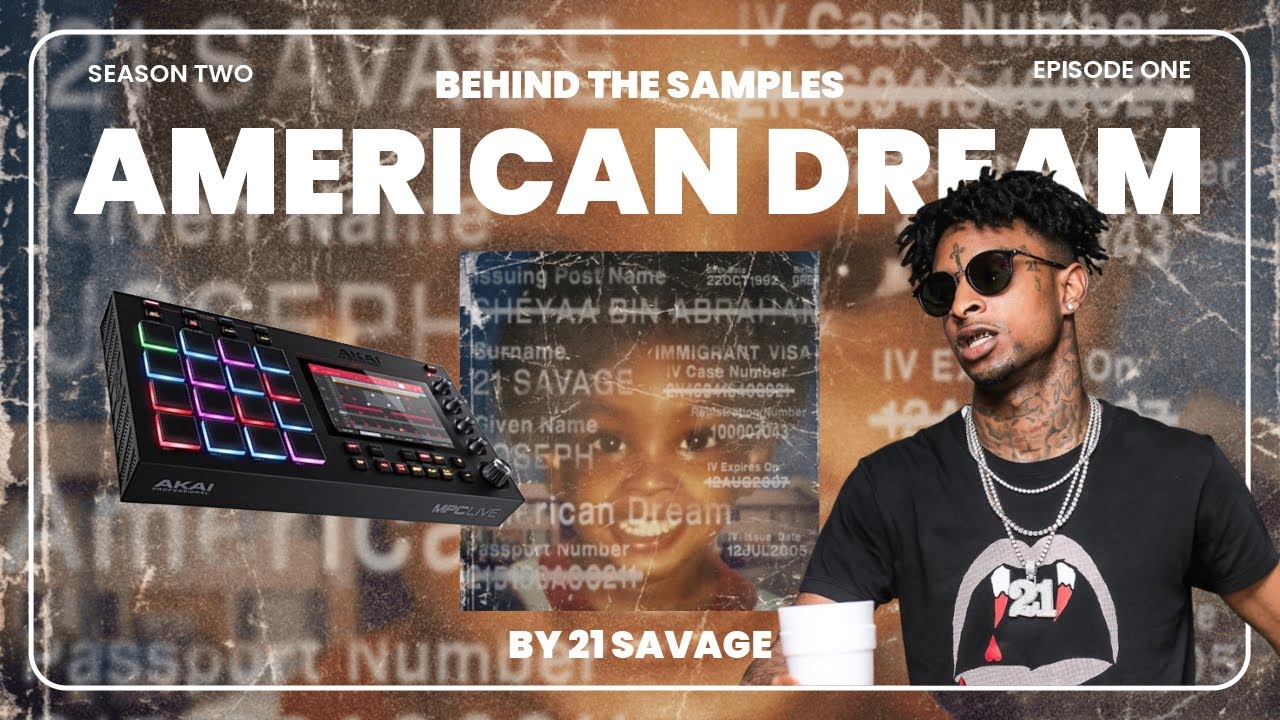 Every Sample From 21 Savage's 'American Dream'