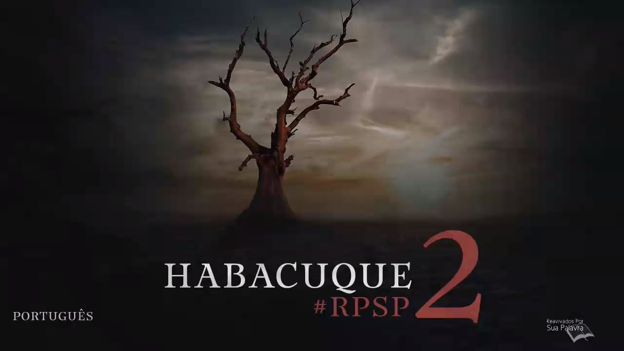 Habacuque 2 - Reavivados por Sua Palavra | #RPSP