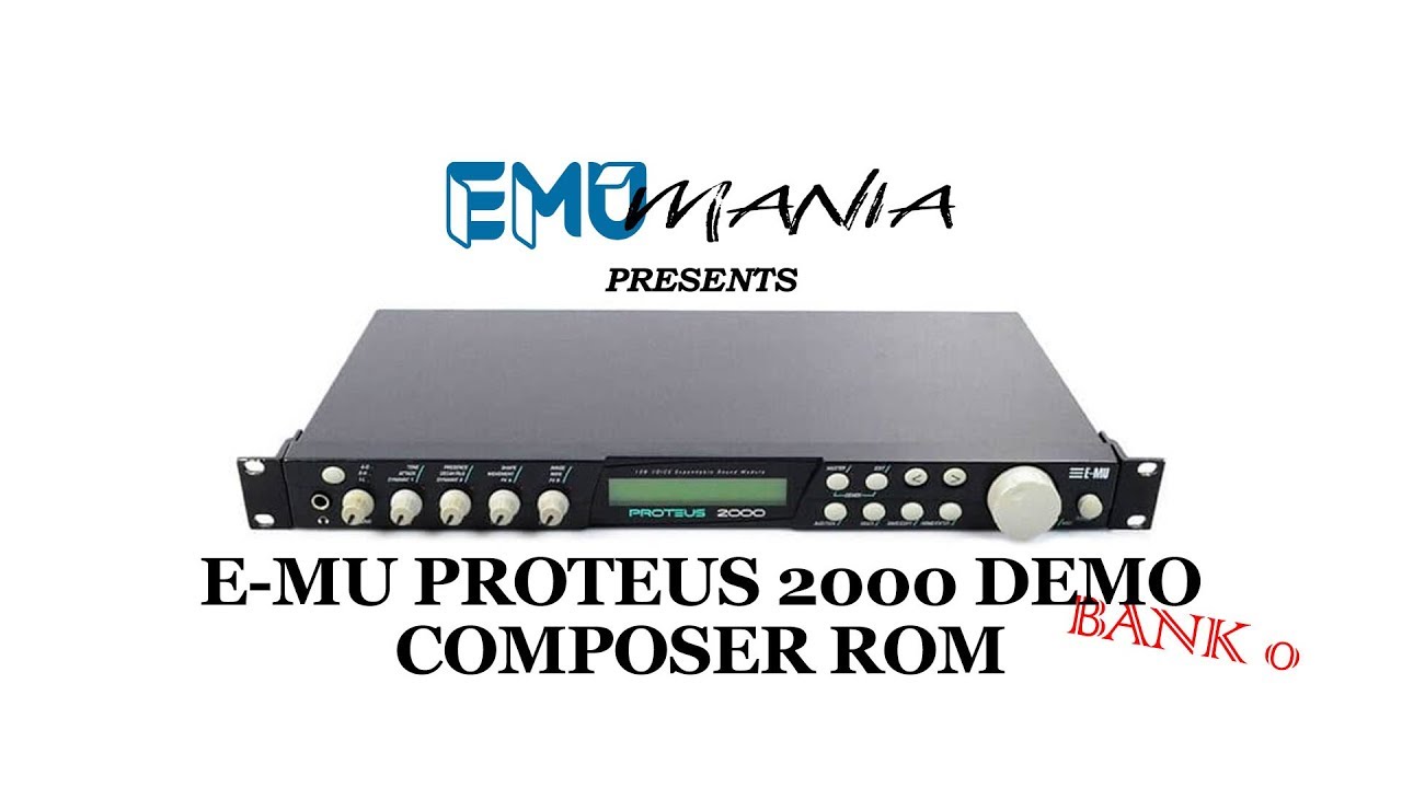 E-MU PROTEUS 2000 / COMPOSER ROM PRESET DEMO - BANK 0