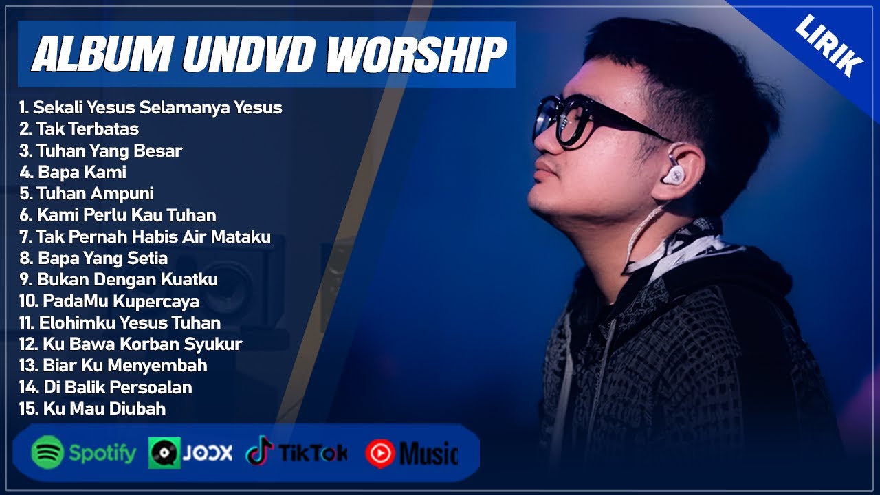 SEKALI YESUS SELAMANYA YESUS - UNDVD FULL ALBUM (LIRIK) | TAK TERBATAS || LAGU ROHANI TERBARU 2024