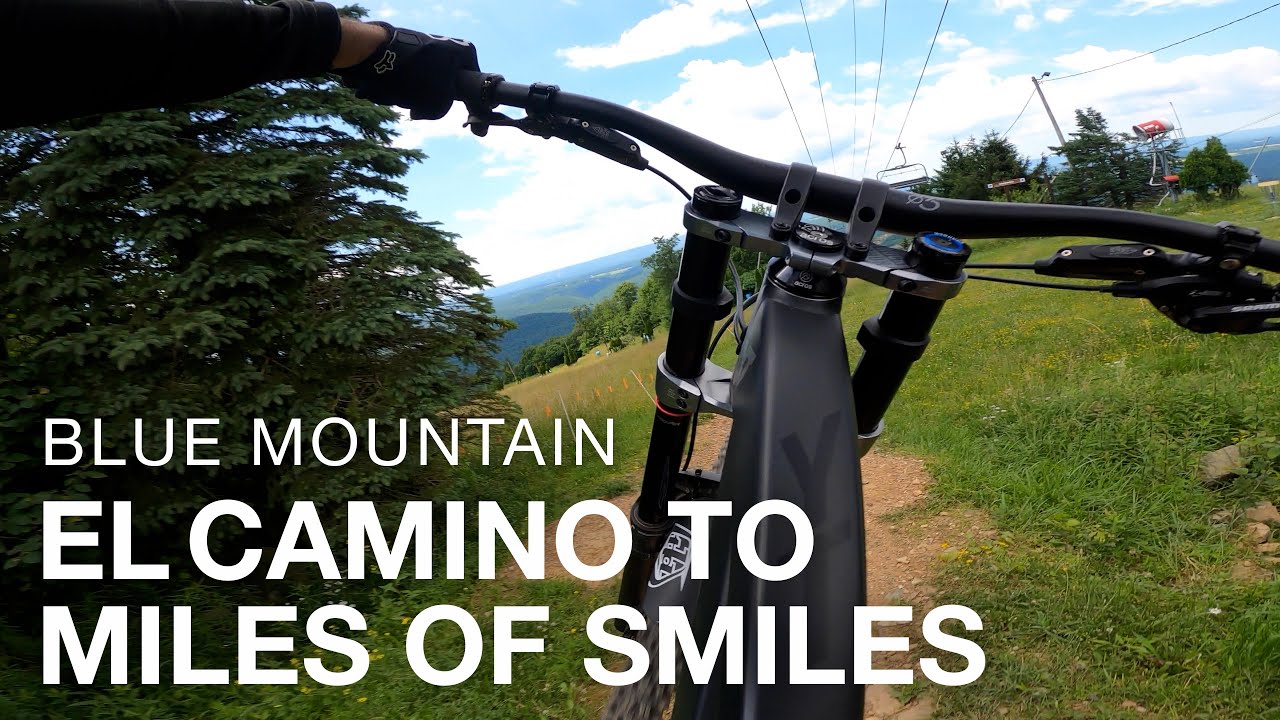El Camino to Miles of Smiles | Blue Mountain Bike Park