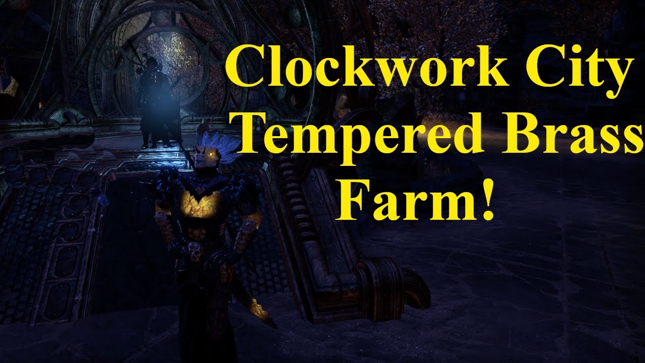 ESO Clockwork city Tempered Brass Farm!