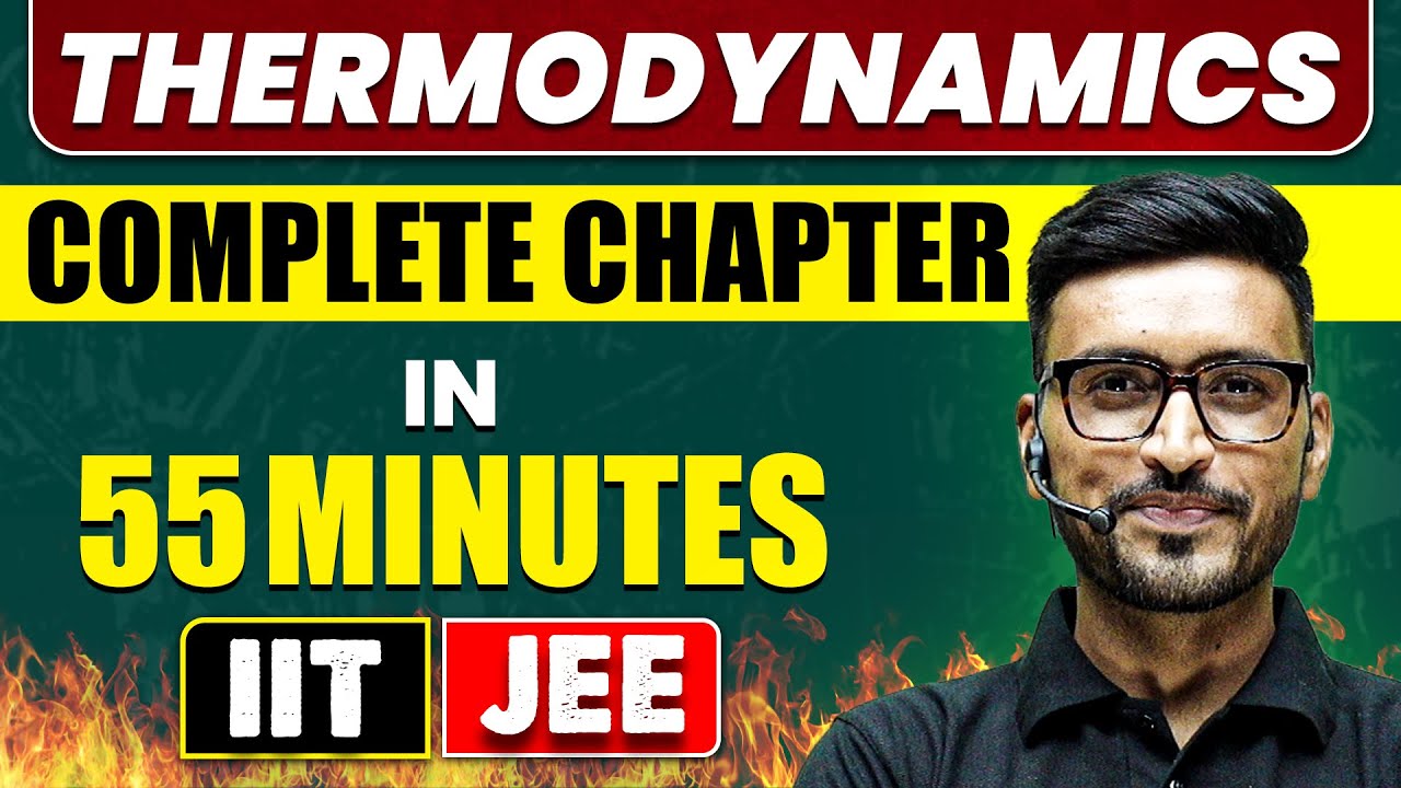 THERMODYNAMICS in 55 Minutes || Full Chapter Revision || Class 11th JEE