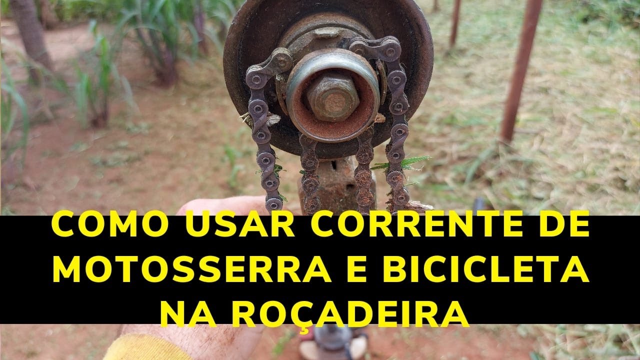 Como usar corrente de motosserra e de bicicleta na roçadeira