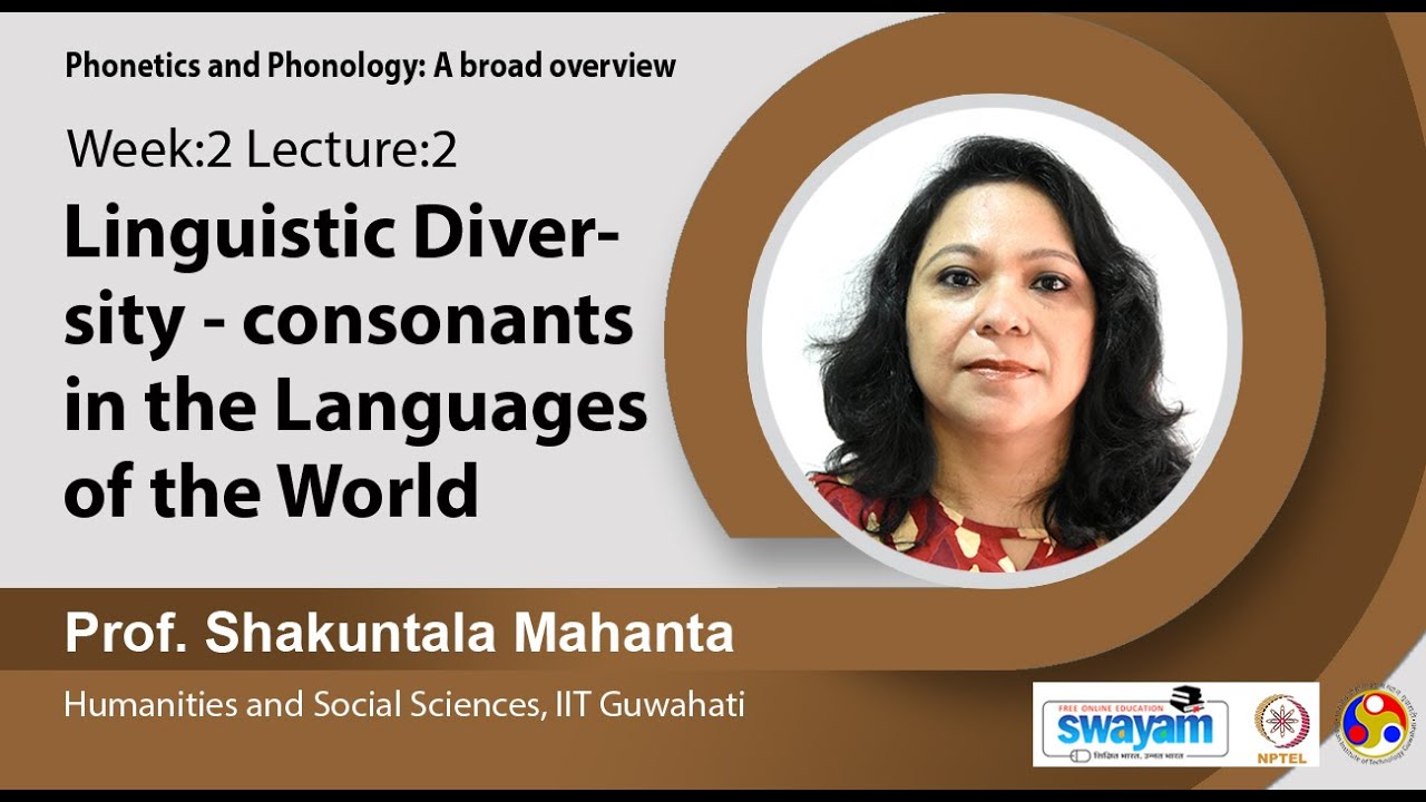 Lec 5 : Linguistic diversity - consonants in the languages of the world