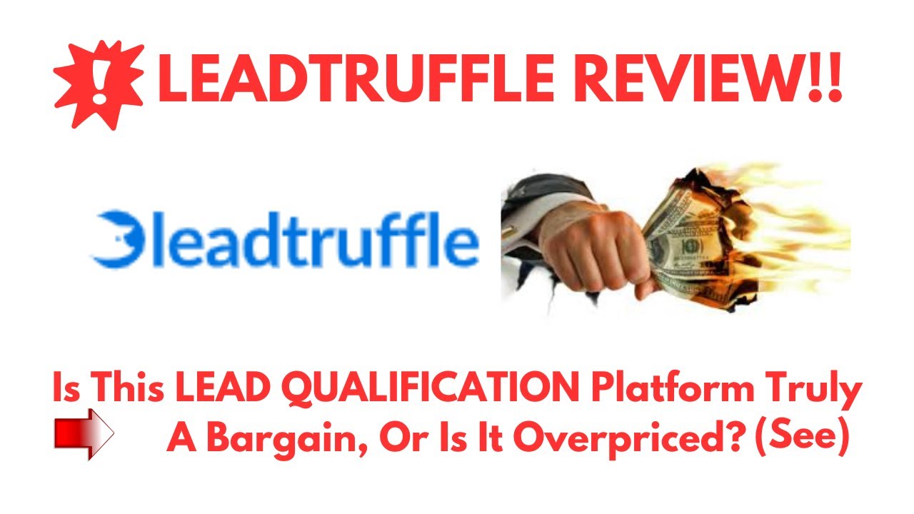 LeadTruffle Review- Is This LEAD QUALIFICATION Platform Truly A Bargain, Or Is It Overpriced?(See)