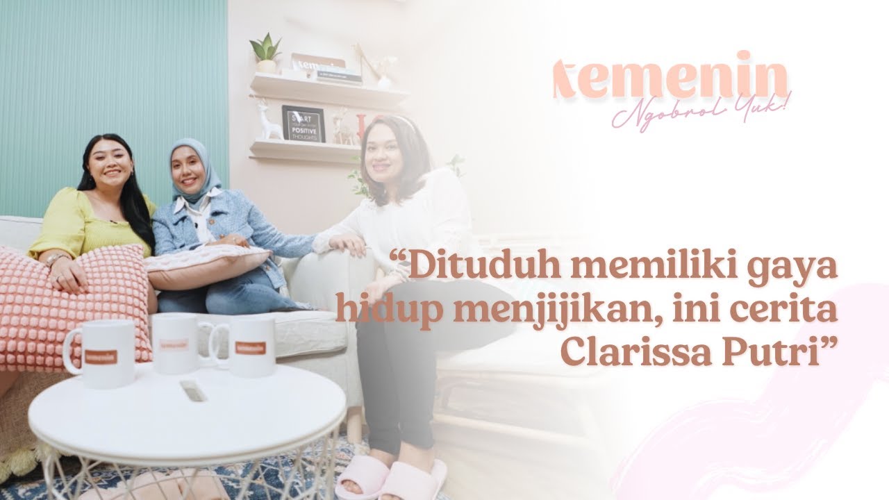DITUDUH MEMILIKI GAYA HIDUP MENJIJIKAN, INI CERITA CLARISSA PUTRI #TemeninNgobrol