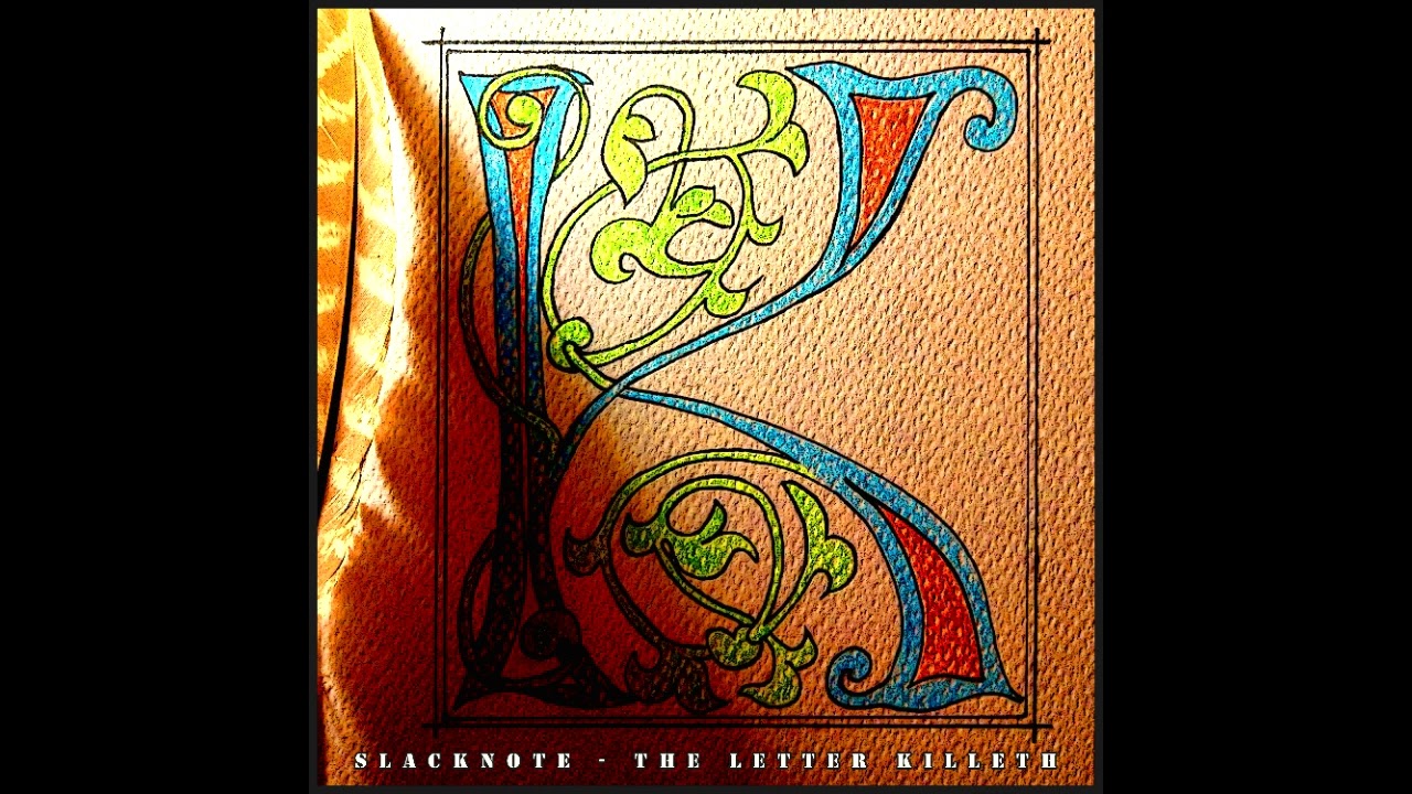Slacknote - The Letter Killeth [PAP034]