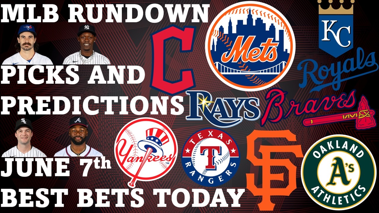 MLB Picks and Predictions June 7th Best Bets Today