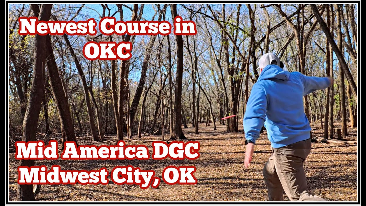 OKC's Newest Disc Golf Course - Mid-America DGC - Midwest City, OK