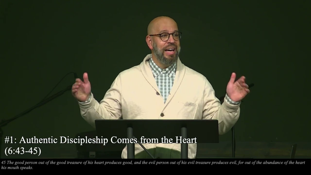 The Sermon on the Plain: Authentic Discipleship - Luke 6:43-49