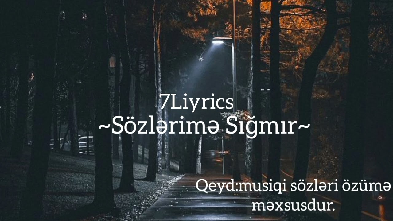 Sözlərimə Sığmır