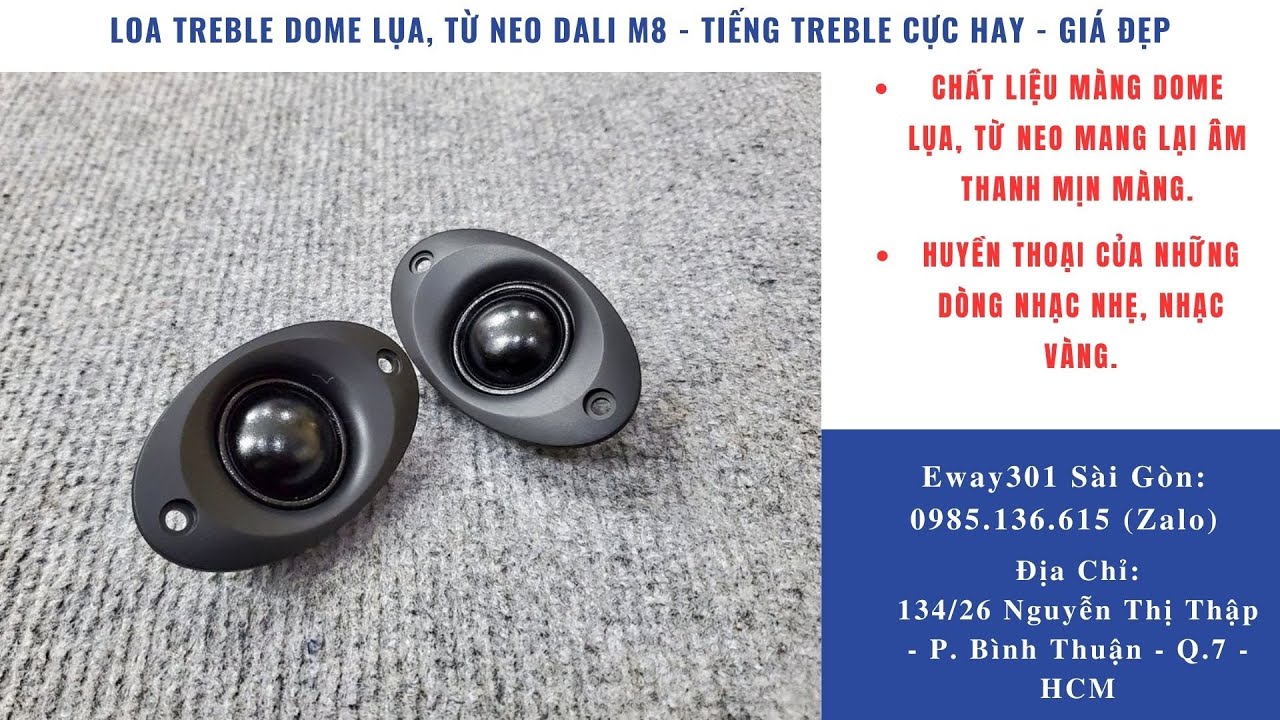 Loa Treble Dome Lụa, Từ Neo Dali M8 - Tiếng Treble Cực Hay - Gi&aacute; Đẹp
