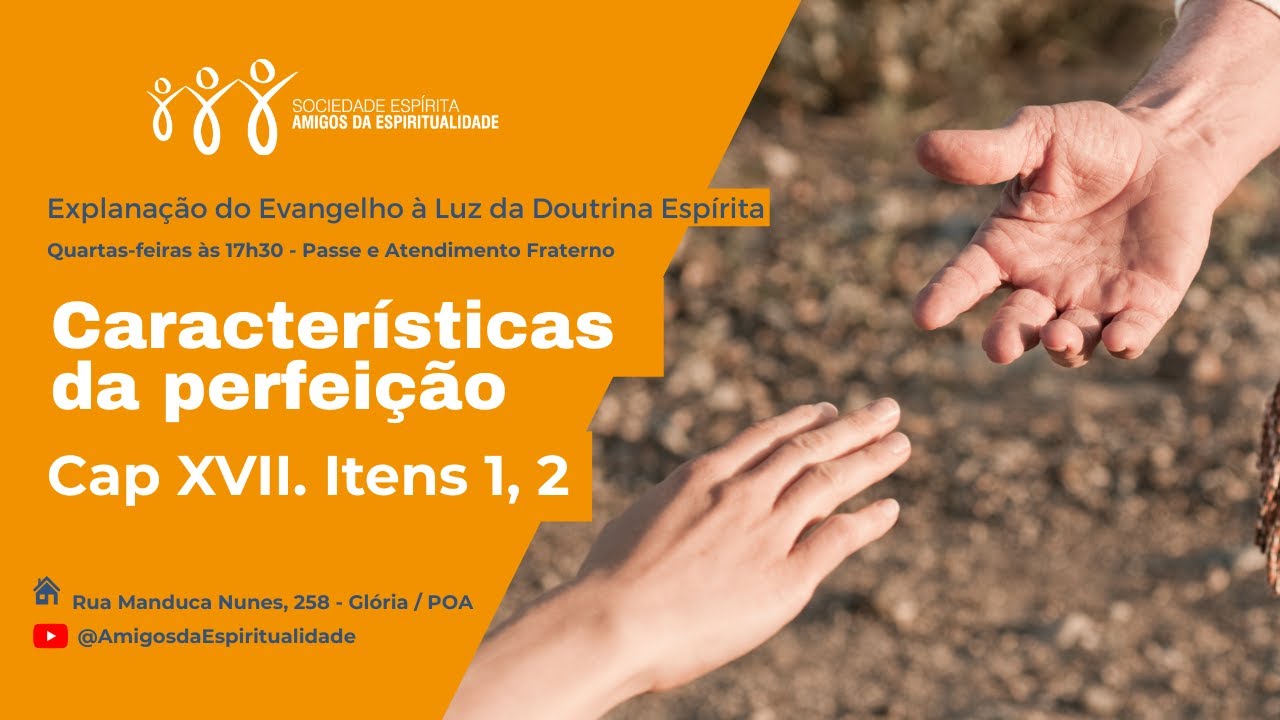 Características da perfeição - Cap XVII. Itens 1, 2