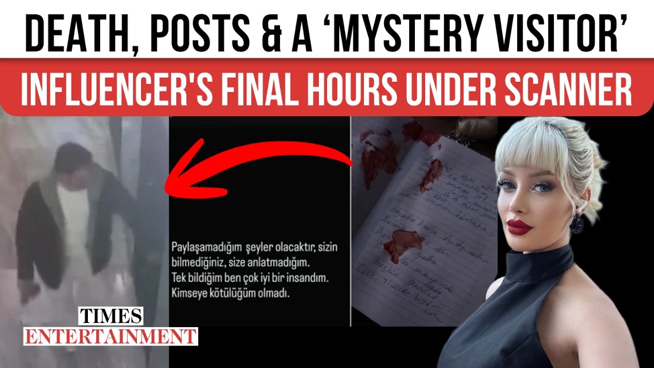 Turkish Influencer Ayşegul Eraslan Found Dead After Cryptic Posts, Last Hours Under Scanner