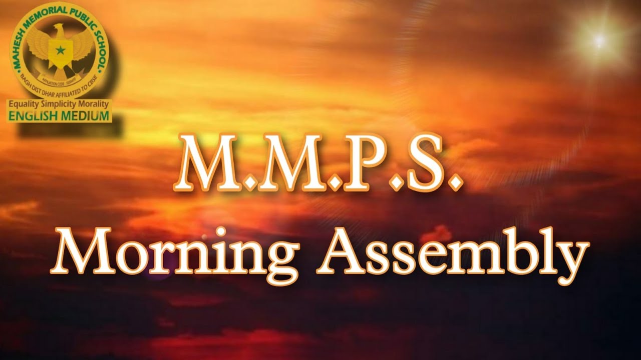|| M.M.P.S. MORNING ASSEMBLY || 1 || #mmps #assembly #schoollife #school  ||