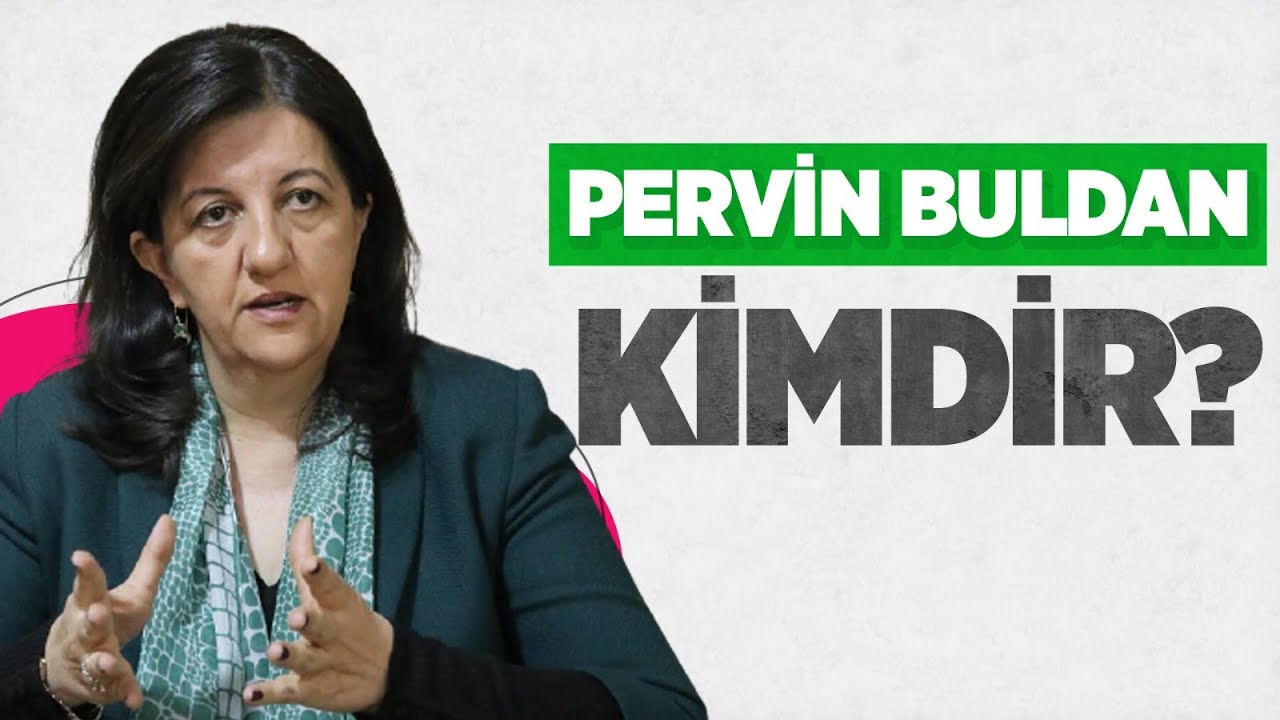 PERVİN BULDAN KİMDİR? #PervinBuldan