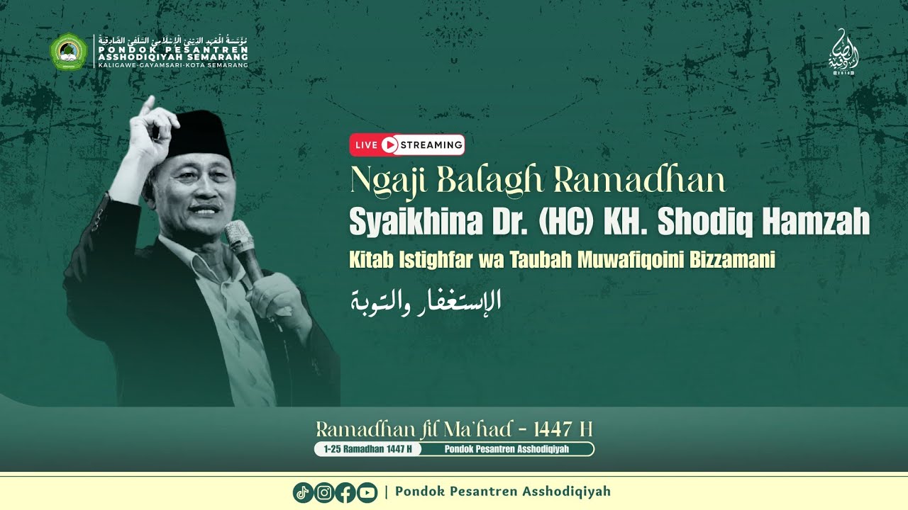 Kajian Kitab Istighfar Wa Taubah Muwafiqoini Bizzamani | Syaikhina Dr.(HC).KH. Shodiq Hamzah Hal.06