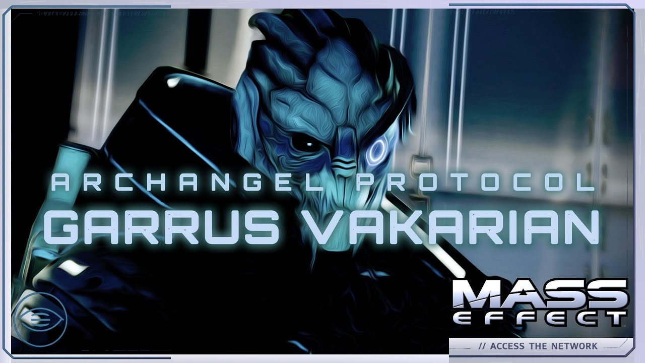 Mass Effect | Гаррус Вакариан: Архангел