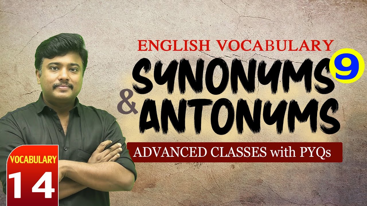 SYNONYMS & ANTONYMS (Advanced Class with PYQs) #9 I English Vocabulary for LDC & ALL PSC Exams