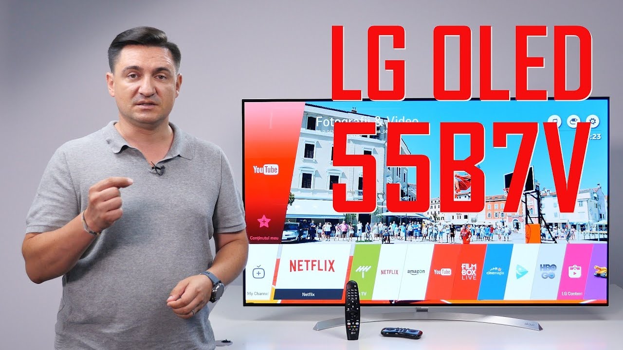 UNBOXING & REVIEW - LG OLED B7 - Un W7 pentru buzunarul nostru