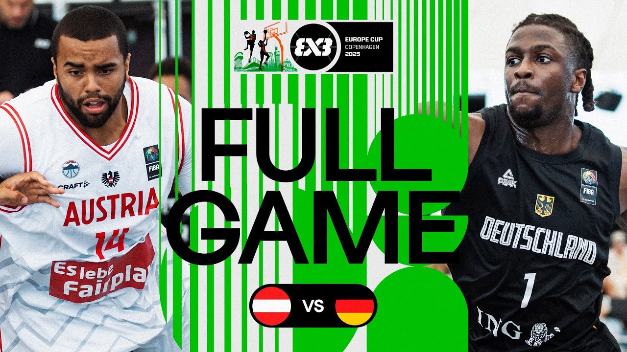 Austria 🇦🇹 vs Germany 🇩🇪 | Men | Full Quarter-Finals Game | FIBA 3x3 Europe Cup 2025