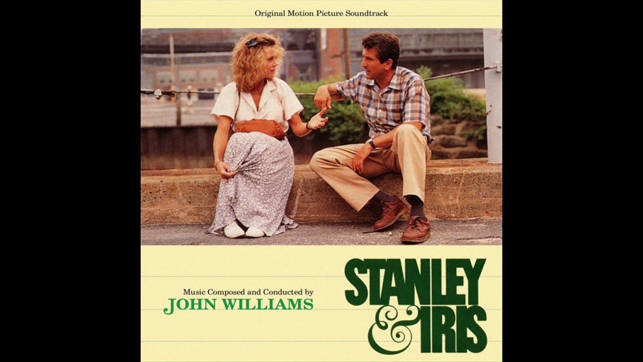 Stanley & Iris   Soundtrack Suite John Williams