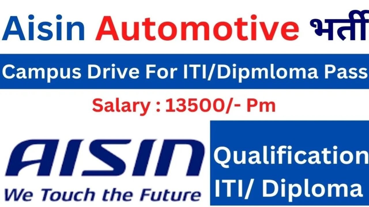Aisin Automotive Recruitment 2023: Open Campus Drive#Aisinjob