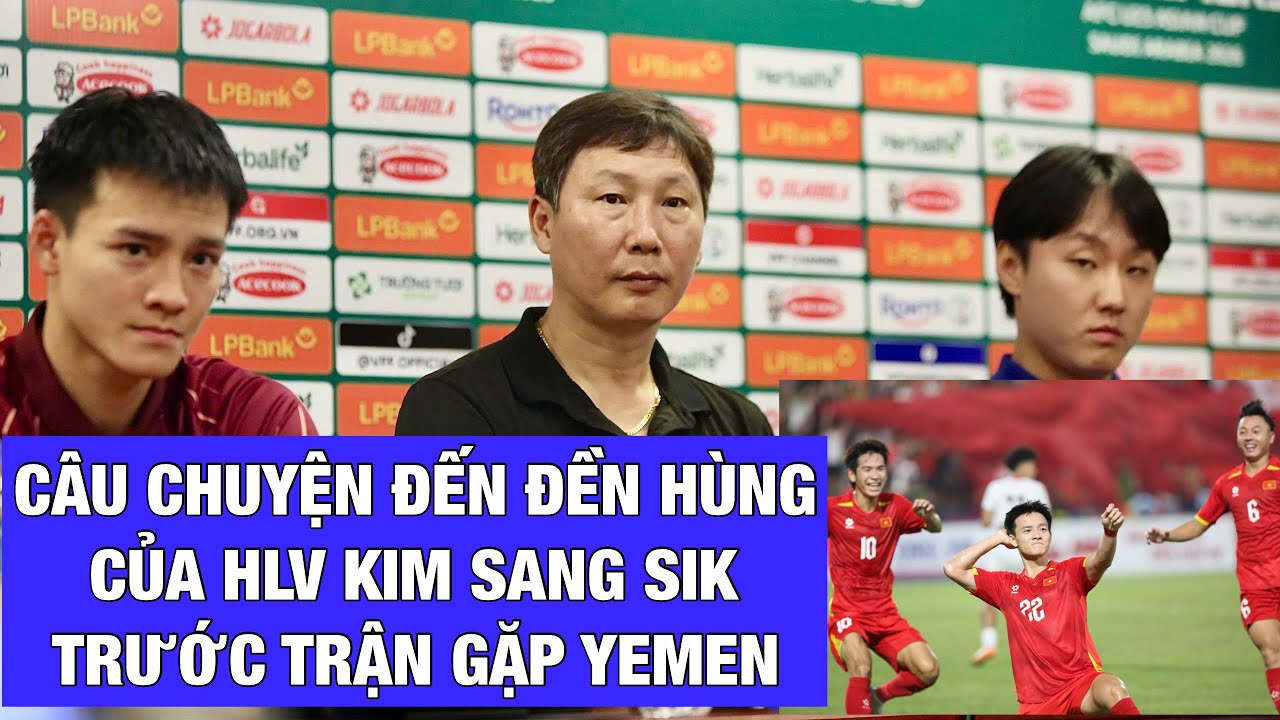 HLV Kim Sang Sik, Thanh Nh&agrave;n n&oacute;i g&igrave; sau khi U23 Việt Nam đ&aacute;nh bại Yemen gi&agrave;nh v&eacute; dự VCK U23 ch&acirc;u &Aacute;?