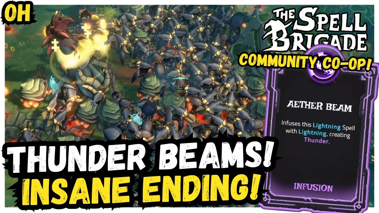 Thunder Beams With An INSANE Ending! Spell Brigade!