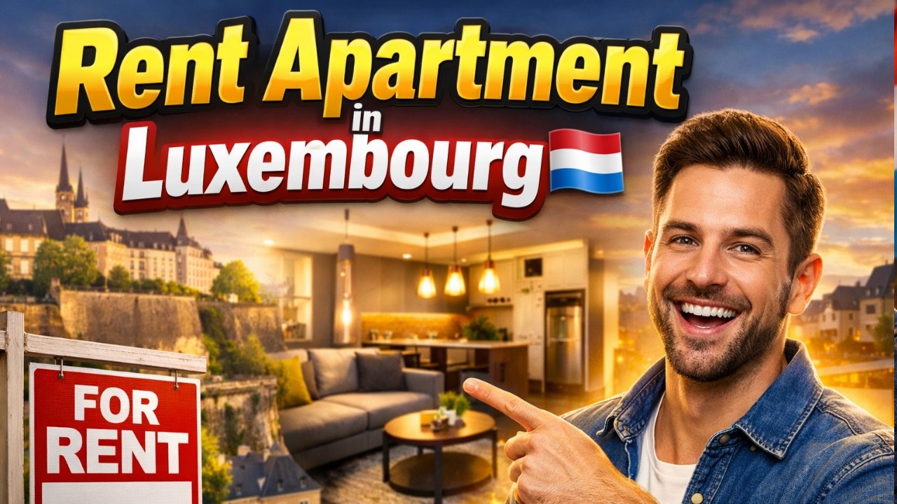 How to Rent Apartments in Luxembourg | Step-by-Step Guide to Booking Rooms & Flats