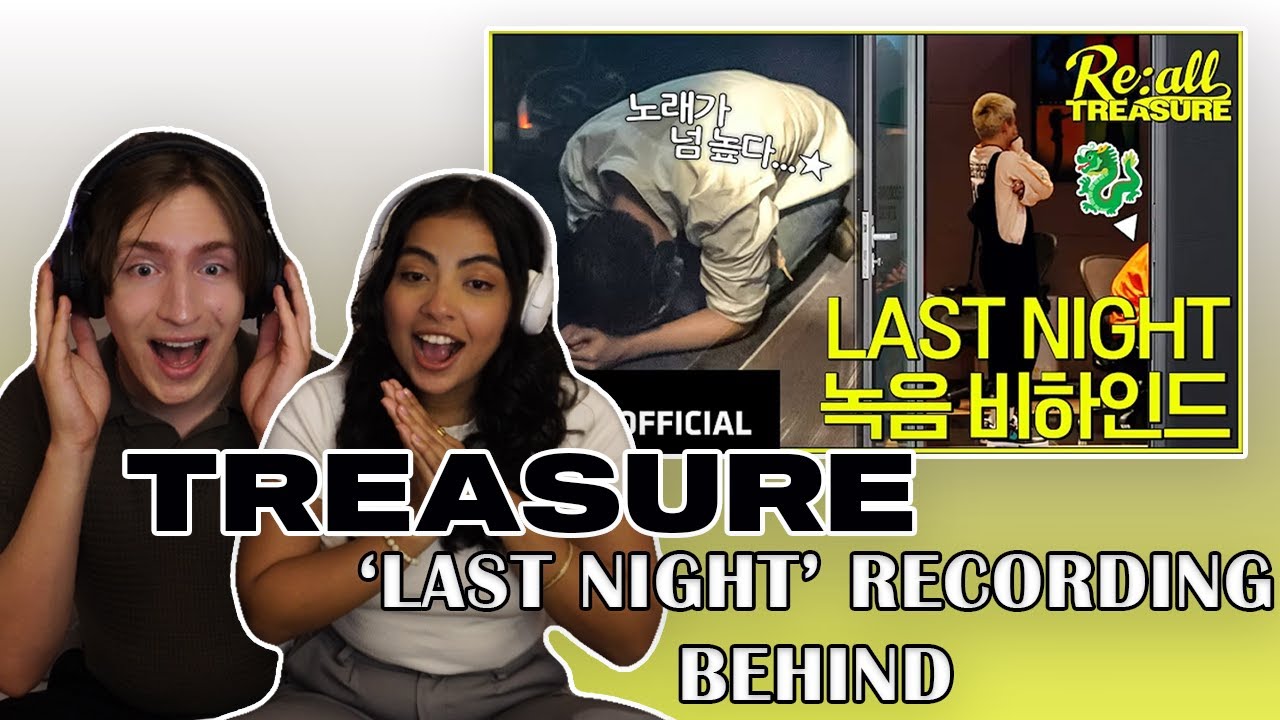 Music Producer explains how TREASURE recorded 'Last Night'ㅣTREASURE 'LAST NIGHT' RECORDING Reaction