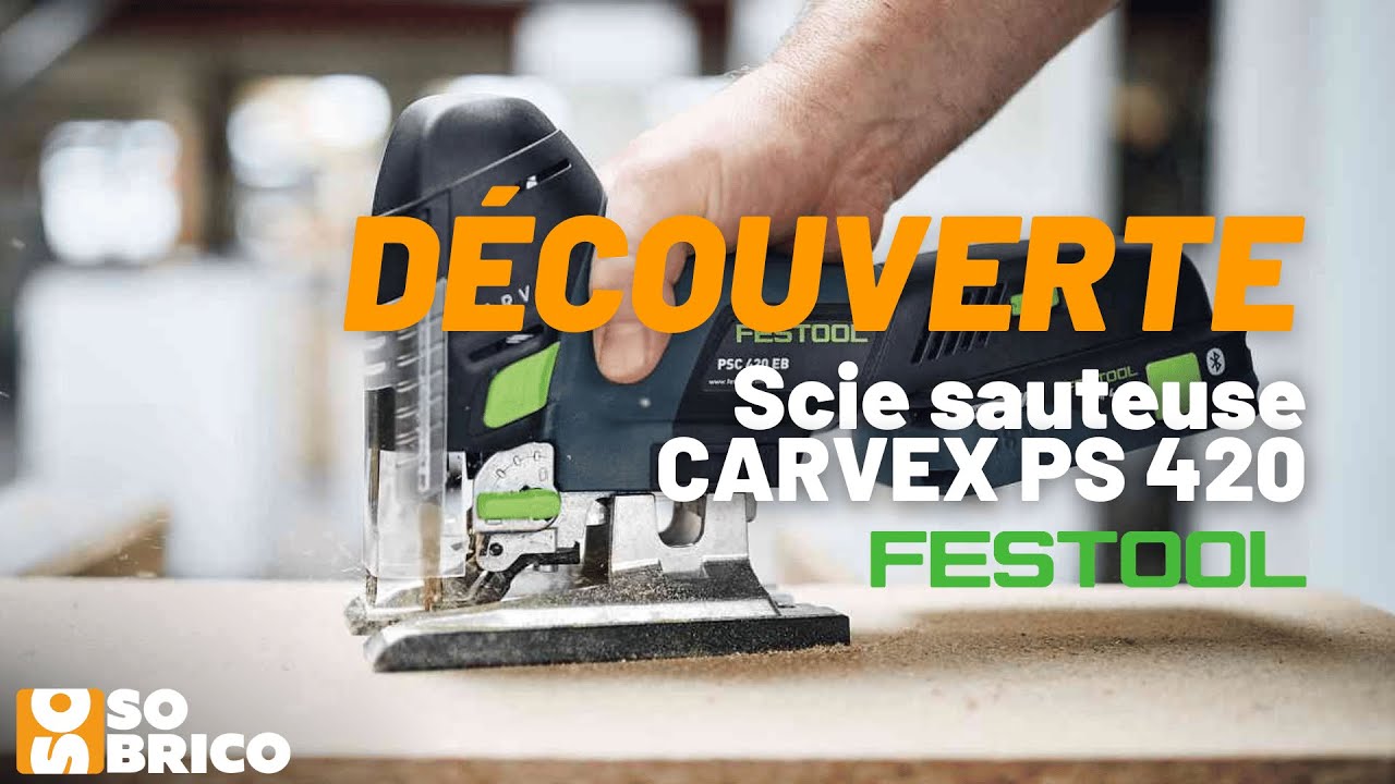 Scie sauteuse CARVEX PS 420 FESTOOL - SOBRICO 🔥