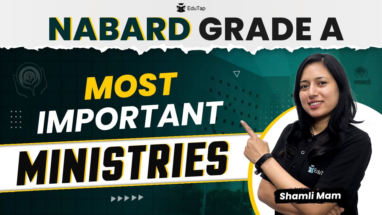 Important Ministries for NABARD Grade A | NABARD Preparation and Study Plan | EduTap NABARD Strategy