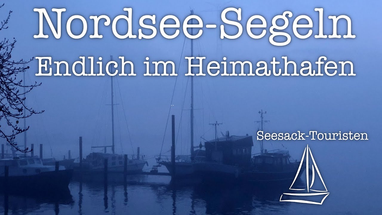 Endlich im Heimathafen... und Winterlager! - Nordsee-Segeln