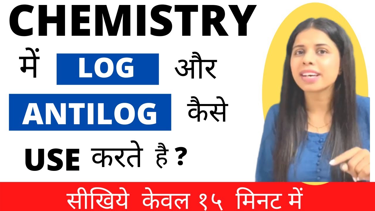How to calculate log and antilog in chemistry ?? |by Saloni mam |