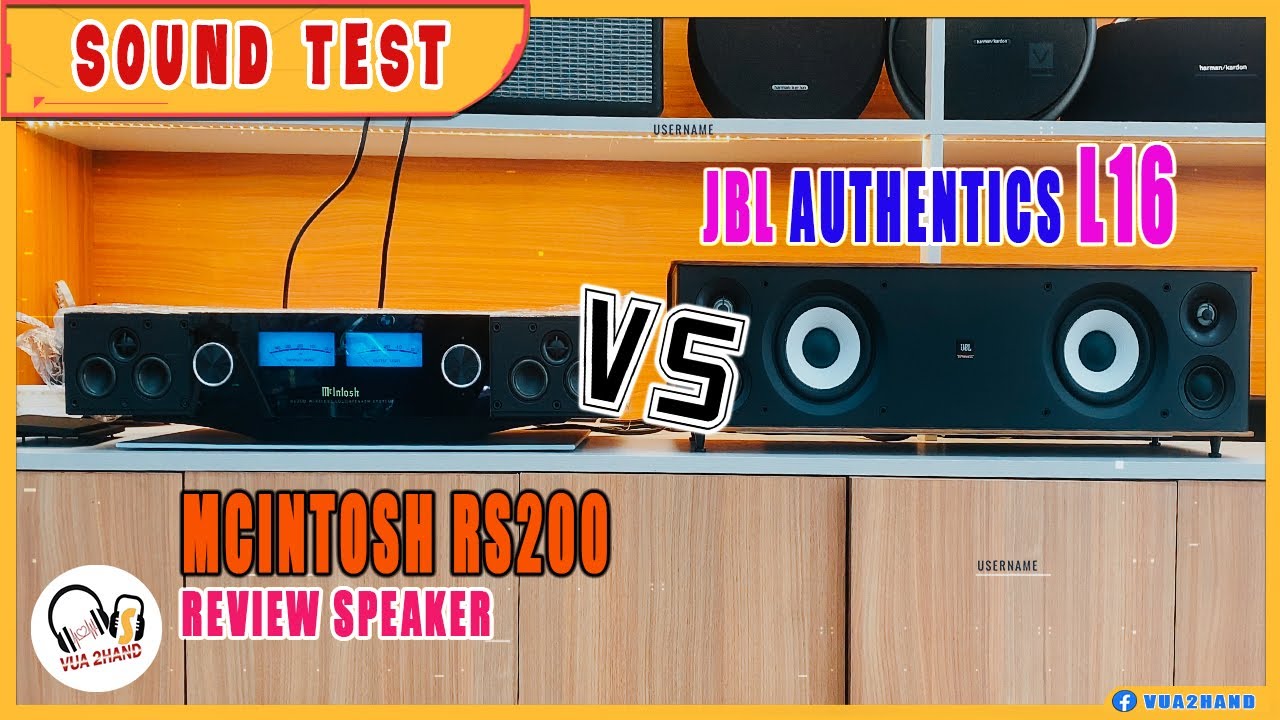Mcintosh RS200 & JBL Authentics L16 l Sound Test ?! Who win ?!