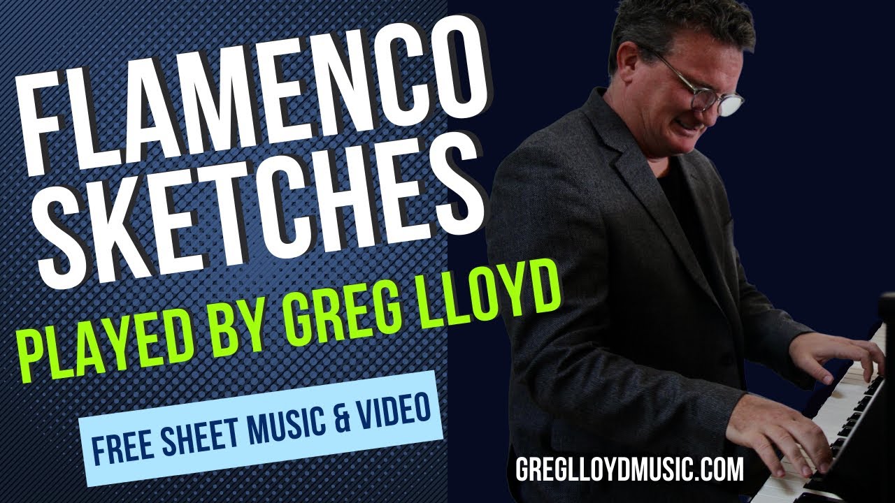 Improvisations on 'Flamenco Sketches' - by Evans/Davis played by Greg Lloyd. - FREE sheet music