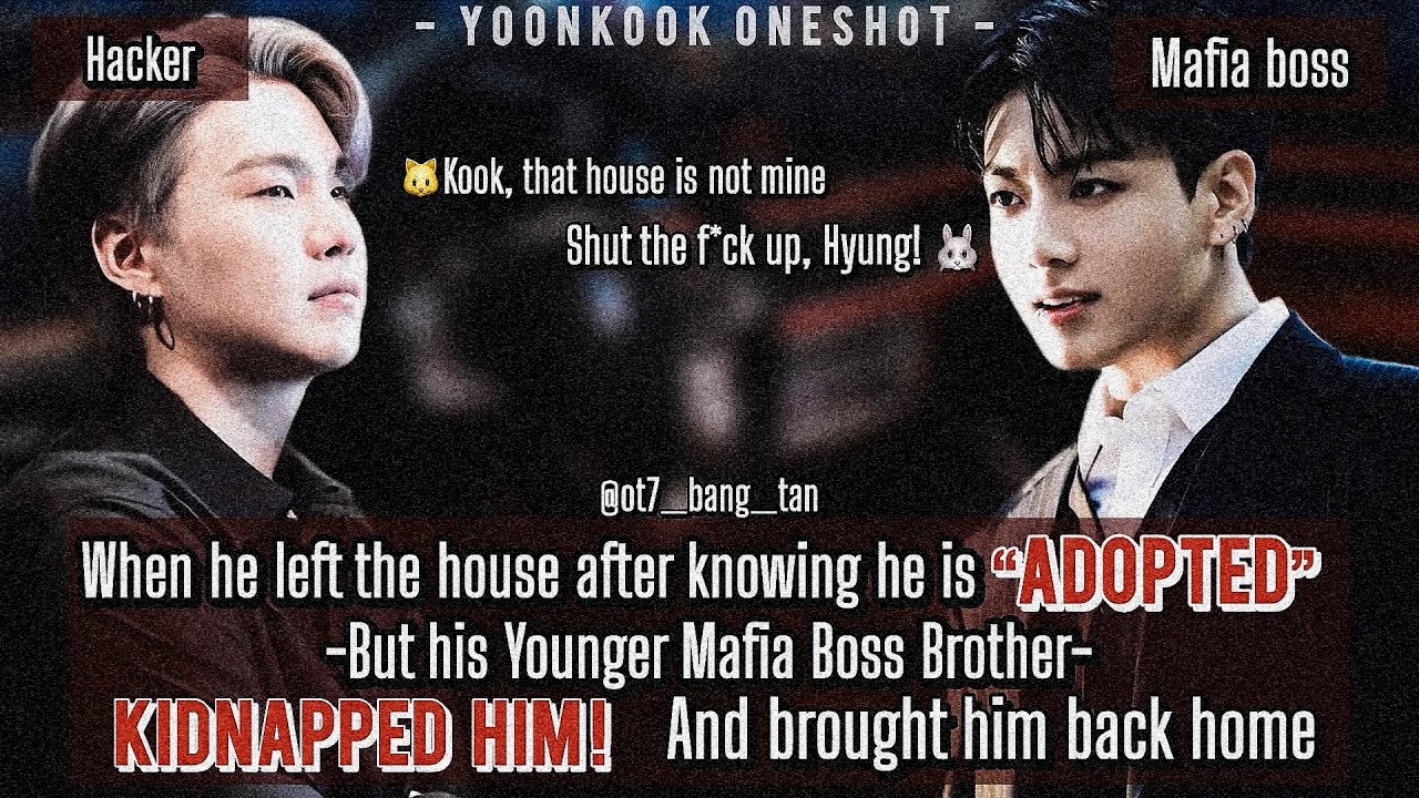 [When Mafia Boss kidnapped his Hyung] #yoonkook #yoongi #jungkook