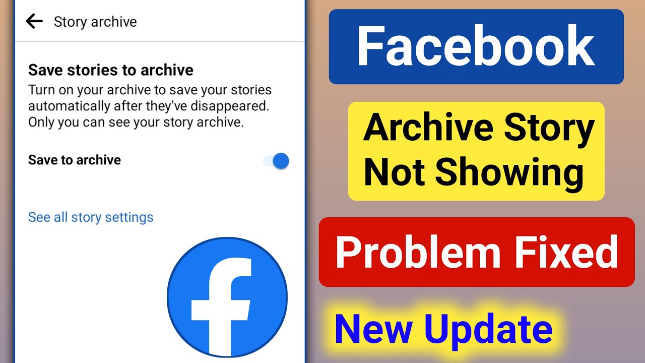 Facebook Story Archive Story Not Showing Problem Solve।Fix Facebook Archive Story Not Showing
