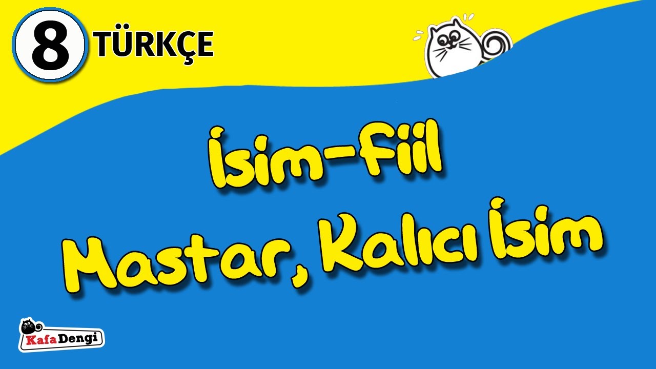 8. Sınıf Türkçe Ders #2 - İsim-Fiil Mastar, Kalıcı İsim
