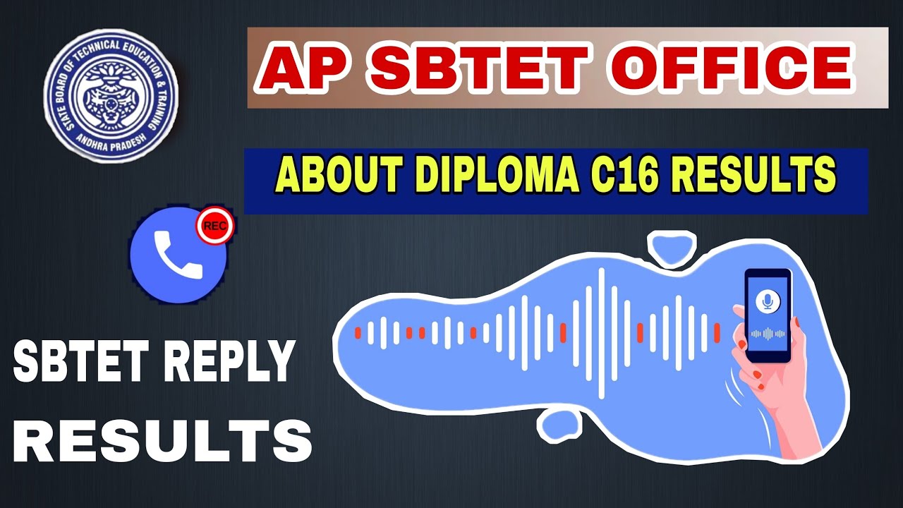 AP DIPLOMA C16 RESULTS SBTET OFFICE REPLY | CALL RECORDING 2021