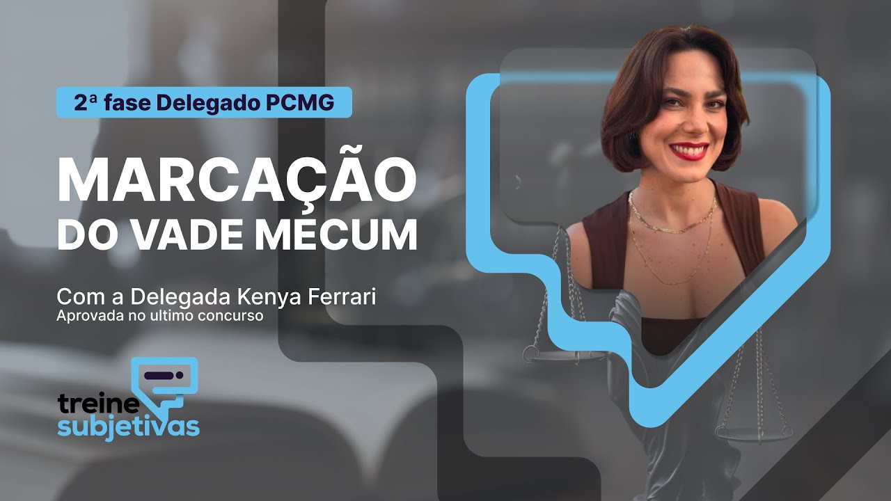 Aula: Como marcar o Vade Mecum | 2ª fase Delegado PCMG